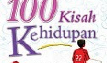 100 kisah kehidupan : secubit halwa penawar jiwa